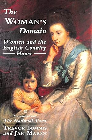 Bild des Verkufers fr The Woman's Domain: Women and the English Country House zum Verkauf von M Godding Books Ltd