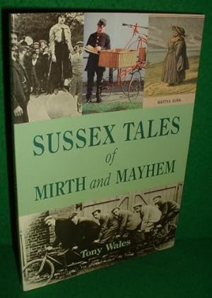 Bild des Verkufers fr SUSSEX TALES OF MIRTH AND MAYHEM zum Verkauf von booksonlinebrighton