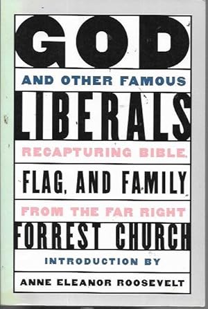 Seller image for God and Other Famous Liberals: Recapturing Bible, Flag, and Family from the Far Right for sale by Bookfeathers, LLC