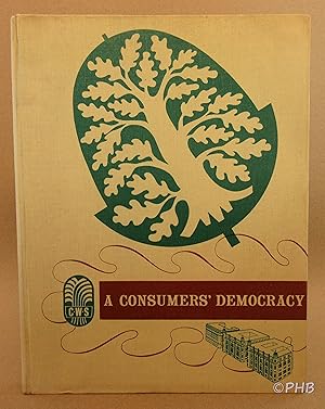 Immagine del venditore per A Consumers' Democracy venduto da Post Horizon Booksellers