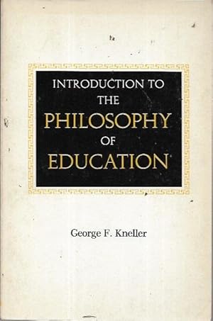 Bild des Verkufers fr Introduction the the Philosophy of Education zum Verkauf von Bookfeathers, LLC