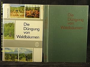 Imagen del vendedor de Die Dngung von Waldbumen. a la venta por Antiquariat Bebuquin (Alexander Zimmeck)