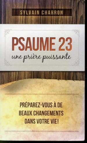 Bild des Verkufers fr Psaume 23 : Une prire puissante zum Verkauf von Librairie Le Nord