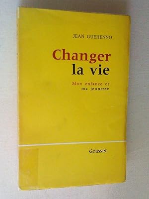 Immagine del venditore per Changer la vie: mon enfance et ma jeunesse venduto da Claudine Bouvier