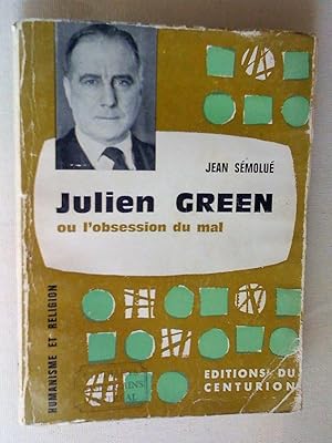 Seller image for Julien Green ou l'obsession du mal for sale by Claudine Bouvier