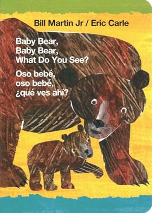 Immagine del venditore per Baby Bear, Baby Bear, What Do You See? / Oso Beb, Oso Beb, qu Ves Ah? venduto da GreatBookPrices