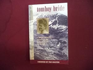 Seller image for Tomboy Bride. A Woman's Personal Account of Life in Mining Camps of the West. for sale by BookMine