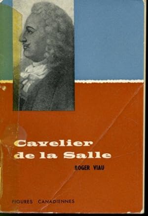 Bild des Verkufers fr Cavelier de la Salle zum Verkauf von Librairie Le Nord