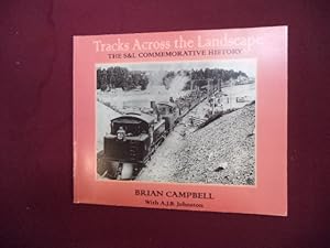 Seller image for Tracks Across the Landscape. The S&L Commemorative History. for sale by BookMine
