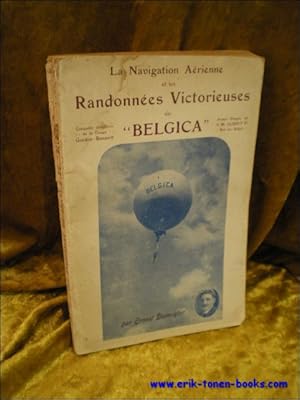 Image du vendeur pour LA NAVIGATION AERIENNE ET LES RANDONNEES VICTORIEUSES DU "BELGICA", mis en vente par BOOKSELLER  -  ERIK TONEN  BOOKS