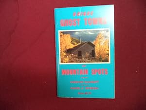 Imagen del vendedor de Unique Ghost Towns and Mountain Spots. a la venta por BookMine