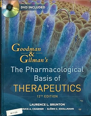 Image du vendeur pour Goodman and Gilman's The Pharmacological Basis of Therapeutics, Twelfth Edition - CD Included mis en vente par Don's Book Store