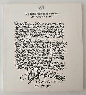 Seller image for Oberhuber, Oswald: Die kalligraphische Sprache von Anton Hanak. Ausstellungskatalog. Mit zahlr. Abb. for sale by Der Buchfreund