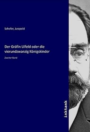 Bild des Verkufers fr Der Grfin Ulfeld oder die vierundzwanzig Knigskinder : Zweiter Band zum Verkauf von AHA-BUCH GmbH