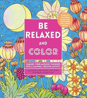 Imagen del vendedor de Be Relaxed and Color (Paperback) a la venta por Grand Eagle Retail