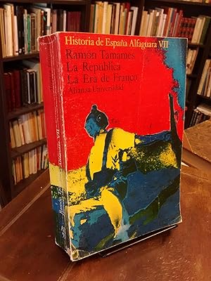 La República La Era de Franco: Historia de España Alfaguara VII