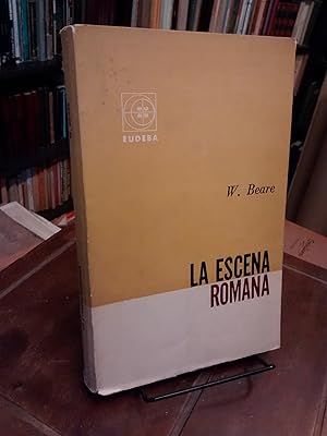 La escena romana: Una breve historia del drama latino en los tiempos de la República