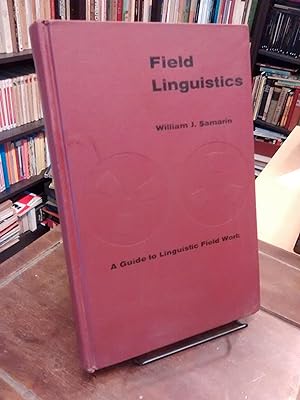 Bild des Verkufers fr Field Linguistics: A Guide to Linguistic Field Work zum Verkauf von Thesauros