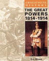 Seller image for The Great Powers, 1814-1914 for sale by Thesauros