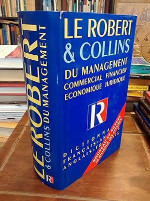 Image du vendeur pour Le Robert & Collins du Management. Dictionnaire franais-anglais, franais-anglais: Commercial Financier Economique Juridique mis en vente par Thesauros