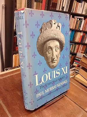 Louis XI: The Universal Spider