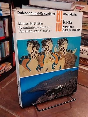 Kreta: Kunst aus 5 Jahratusenden: minoische Paläste, byzantinische Kirchen, venezianische Kastelle