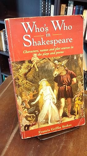 Seller image for Who's Who in Shakespeare: Characters names and plot sources in the plays and poems for sale by Thesauros