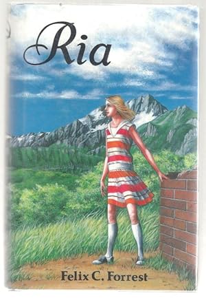 Seller image for Ria by Felix C. Forrest (First Edition) for sale by Heartwood Books and Art