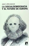 Imagen del vendedor de LA SOCIALDEMOCRACIA Y EL FUTURO DE EUROPA a la venta por AG Library