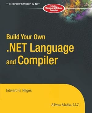 Image du vendeur pour Build Your Own .NET Language and Compiler mis en vente par AHA-BUCH GmbH