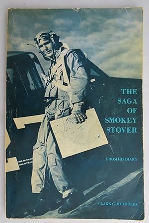 SAGA OF SMOKEY STOVER FROM HIS DIARY. (Signed by Author)