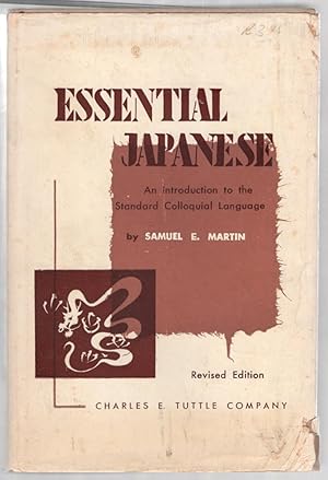Bild des Verkufers fr Essential Japanese: An Introduction to the Standard Colloquial Language zum Verkauf von Between the Covers-Rare Books, Inc. ABAA