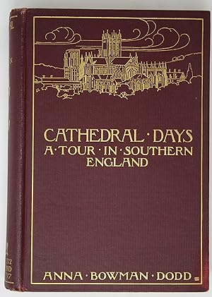 Cathedral Days: A Tour in Southern England