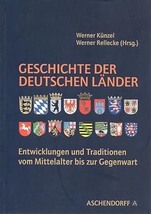 Bild des Verkufers fr Geschichte der Deutschen Lnder Entwicklungen und Traditionen vom Mittelalter bis zur Gegenwart zum Verkauf von Flgel & Sohn GmbH