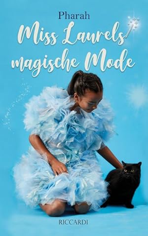 Image du vendeur pour Miss Laurels magische Mode mis en vente par AHA-BUCH