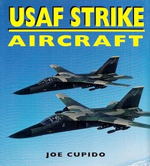 Bild des Verkufers fr USAF Strike Aircraft zum Verkauf von Adelaide Booksellers