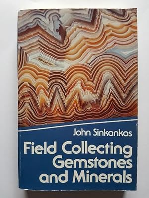 Seller image for Field Collecting Gemstones and Minerals for sale by masted books