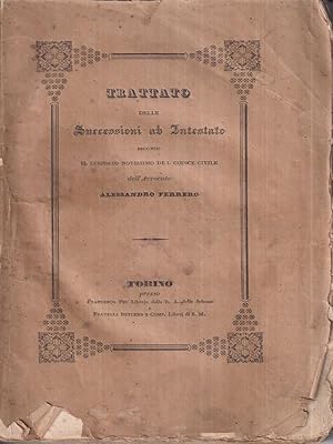 Seller image for Trattato analitico e ragionato delle Successioni Ab Intestato for sale by Librodifaccia