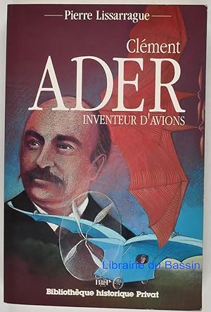 Imagen del vendedor de Clment Ader Inventeur d'avions a la venta por Librairie du Bassin