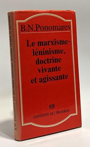 Imagen del vendedor de Le marxisme-lninisme doctrine vivante et agissante - rponse aux critiques - 3e dition a la venta por crealivres