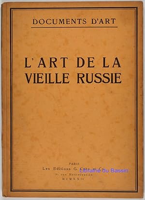 Seller image for L'art de la Vieille Russie for sale by Librairie du Bassin