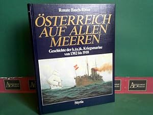 Seller image for sterreich auf allen Meeren - Geschichte der k.u.k. Kriegsmarine von 1382 bis 1918. for sale by Antiquariat Deinbacher