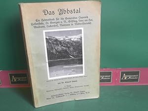 Das Ybbstal - Ein Heimatbuch (Heimatkunde) für die Gemeinden Opponitz, Hollenstein, St.Georgen a....