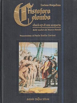 Bild des Verkufers fr Cristoforo Colombo. Check-up di una scoperta-Echi medici dal Nuovo Mondo zum Verkauf von Librodifaccia