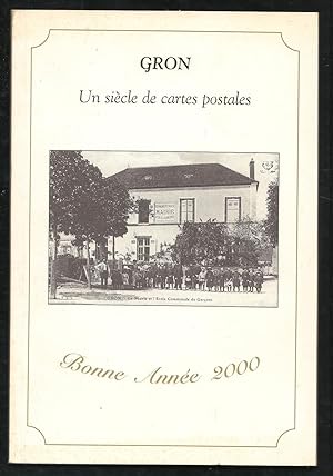 Gron. Un siècle de cartes postales. Bonne année 2000