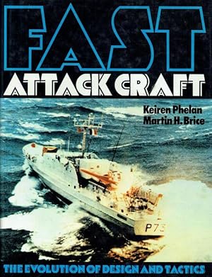 Seller image for FAST ATTACK CRAFT : THE EVOLUTION OF DESIGN AND TACTICS for sale by Paul Meekins Military & History Books