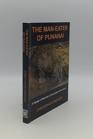 Bild des Verkufers fr THE MAN-EATER OF PUNANAI A Voyage of Discovery to the Jungles of Old Ceylon zum Verkauf von Rothwell & Dunworth (ABA, ILAB)