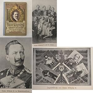 Kaiser Wilhelm II. Sein Leben und Wirken für Jung und Alt erzählt von Friedrich Kersch