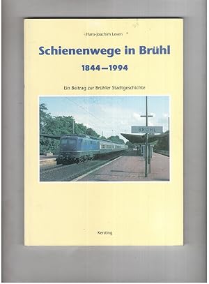 Bild des Verkufers fr Schienenwege in Brhl 1844 - 1994 zum Verkauf von manufactura