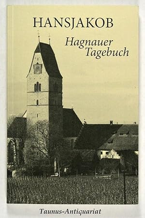 Bild des Verkufers fr Heinrich Hansjakob. Aus meinem Tagebuch 1878. Hagnauer Tagebuch. zum Verkauf von Taunus-Antiquariat Karl-Heinz Eisenbach